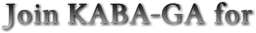 Join KABA-GA for Join KABA-GA for