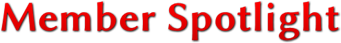 Member Spotlight Member Spotlight